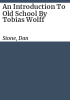 An_introduction_to_Old_School_by_Tobias_Wolff