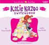 Katie_Kazoo__switcheroo