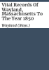 Vital_records_of_Wayland__Massachusetts_to_the_year_1850