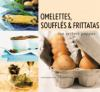 Omelettes__souffle__s____frittatas