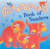 My_gigantosaurus_book_of_numbers