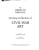 The_American_heritage_century_collection_of_Civil_War_art