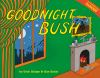 Goodnight_Bush