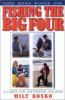 Fishing_the_big_four