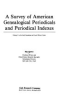 A_survey_of_American_genealogical_periodicals_and_periodical_indexes