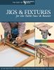 Jigs___fixtures_for_the_table_saw___router