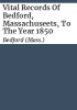 Vital_records_of_Bedford__Massachuseets__to_the_year_1850