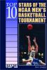 Top_10_stars_of_the_NCAA_men_s_basketball_tournament
