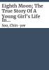 Eighth_moon__the_true_story_of_a_young_girl_s_life_in_Communist_China