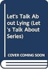 Let_s_talk_about_lying