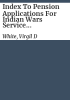 Index_to_pension_applications_for_Indian_Wars_service_between_1817_and_1898