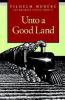 Unto_a_good_land