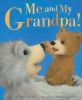 Me_and_my_grandpa____by_Alison_Ritchie___illustrated_by_Alison_Edgson
