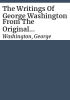 The_writings_of_George_Washington_from_the_original_manuscript_sources__1745-1799