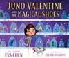 Juno_Valentine_and_the_magical_shoes