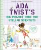 Ada_Twist_s_big_project_book_for_stellar_scientists