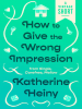 How_to_Give_the_Wrong_Impression