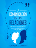 La_Comunicaci__n_en_las_Relaciones