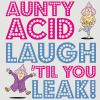 Aunty_Acid_Laugh__Til_You_Leak