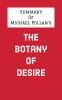 Summary_of_Michael_Pollan_s_The_Botany_of_Desire