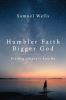 Humbler_faith__bigger_God