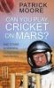 Can_You_Play_Cricket_on_Mars_
