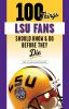 100_Things_LSU_Fans_Should_Know___Do_Before_They_Die