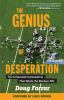The_genius_of_desperation