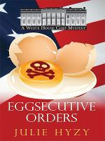 Eggsecutive_orders