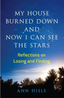 My_House_Burned_Down_and_Now_I_Can_See_the_Stars