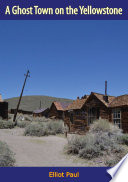 A_Ghost_Town_on_the_Yellowstone