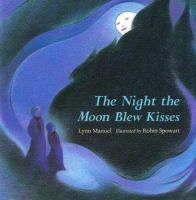 The_night_the_moon_blew_kisses
