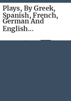 Plays__by_Greek__Spanish__French__German_and_English_dramatists