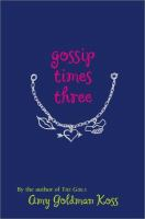 Gossip_times_three