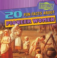 20_fun_facts_about_pioneer_women