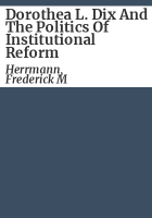 Dorothea_L__Dix_and_the_politics_of_institutional_reform