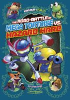 The_robo-battle_of_Mega_Tortoise_vs__Hazard_Hare