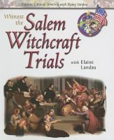 Witness_the_Salem_witchcraft_trials_with_Elaine_Landau