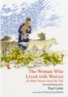 The_woman_who_lived_with_wolves___other_stories_from_the_tipi