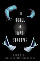 The_house_of_small_shadows