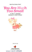 You_are_much_too_small