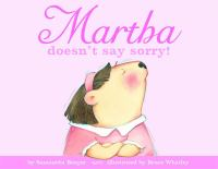 Martha_doesn_t_say_sorry_