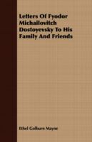 Letters_of_Fyodor_Michailovitch_Dostoevsky_to_his_family_and_friends