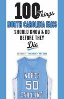 100_Things_North_Carolina_Fans_Should_Know___Do_Before_They_Die