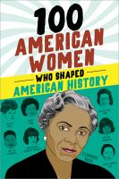 100_American_Women_Who_Shaped_American_History