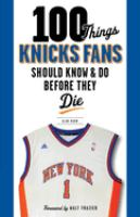 100_things_Knicks_fans_should_know___do_before_they_die