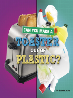 Can_You_Make_a_Toaster_Out_of_Plastic_