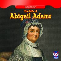 The_life_of_Abigail_Adams
