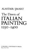 The_dawn_of_Italian_painting__1250-1400