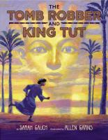 The_tomb_robber_and_King_Tut